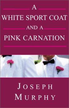A White Sport Coat and a Pink Carnation
