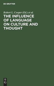 Hardcover The Influence of Language on Culture and Thought Book