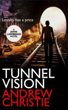 Tunnel Vision - Book #2 of the John Lawrence