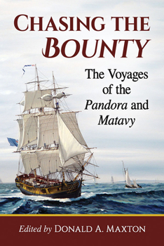 Paperback Chasing the Bounty: The Voyages of the Pandora and Matavy Book