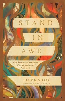Paperback Stand in Awe: How Reverence Transforms Our Worship and Our Lives Book