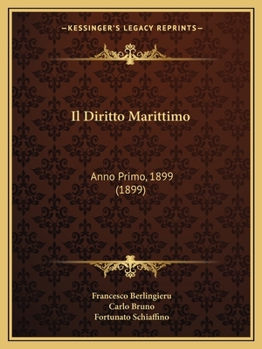 Paperback Il Diritto Marittimo: Anno Primo, 1899 (1899) [Italian] Book