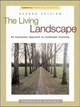 Hardcover The Living Landscape: An Ecological Approach to Landscape Planning Book