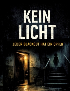 Paperback Kein Licht: Jeder Blackout hat ein Opfer [German] Book