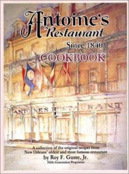 Hardcover Antoine's Cookbook: Antoine's Restaurant Since 1840 Cookbook Book