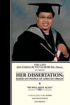Paperback THE LATE ADA-EMILIA RUTH VALMORI Bsc.Hons. HER DISSERTATION Book