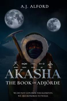 Paperback The Book of Adjorde: Akasha Book