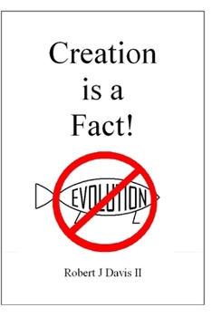 Paperback Creation is a Fact!: Scientific and Historical Evidence for Creation Book