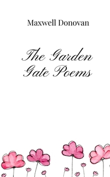 Paperback The Garden Gate Poems Book