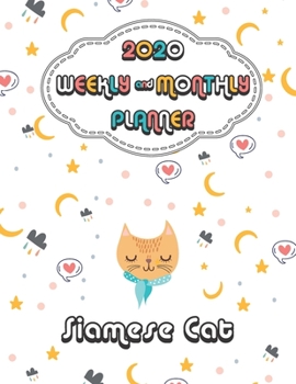 2020 Siamese Cat Planner : Weekly & Monthly with Password list, Journal calendar for Siamese Cat owner: 2020 Planner /Journal Gift,133 pages, 8.5x11, Soft cover, Mate Finish