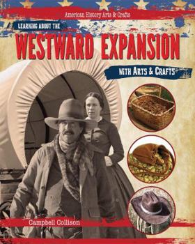 Library Binding Learning about the Westward Expansion with Arts & Crafts Book