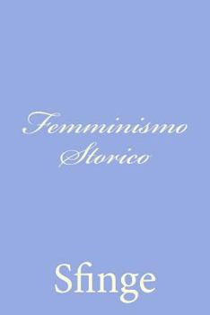 Paperback Femminismo Storico [Italian] Book