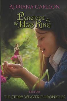 The Story Weaver Chronicles: Penelope and the Sprite King