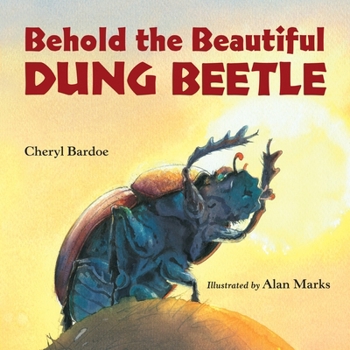 Paperback Behold the Beautiful Dung Beetle Book