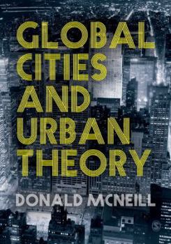 Hardcover Global Cities and Urban Theory Book