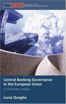 Hardcover Central Banking Governance in the European Union: A Comparative Analysis Book