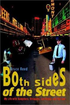 Paperback Both Sides of the Street: My Life with Gangsters, Strippers, Las Vegas, and the Law Book