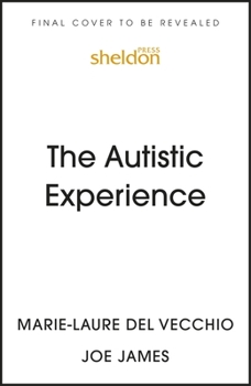 Paperback The Autistic Experience: Silenced Voices Finally Heard Book
