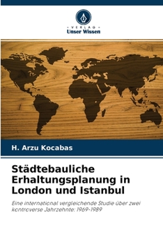 Paperback Städtebauliche Erhaltungsplanung in London und Istanbul [German] Book