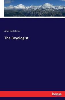 Paperback The Bryologist Book
