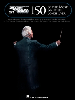 150 of the Most Beautiful Songs Ever - Book  of the E-Z Play Today