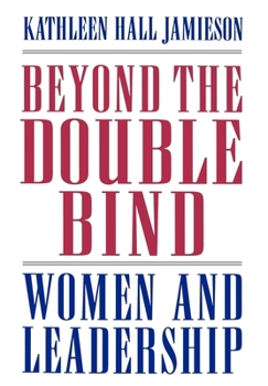 Hardcover Beyond the Double Bind: Women and Leadership Book
