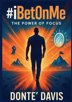 Paperback #iBetOnMe; The Power of Focus Book