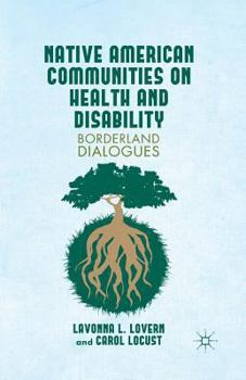 Paperback Native American Communities on Health and Disability: A Borderland Dialogues Book