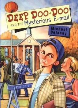 Hardcover Deep Doo-Doo and the Mysterious E-Mails Book