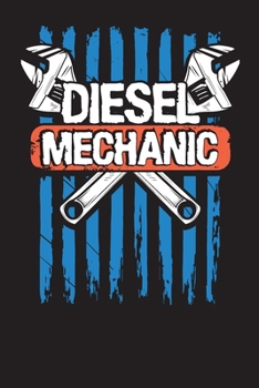 Paperback Diesel Mechanic: Vehicle Maintenance Log For Mechanics - Vehicle Logbook Book