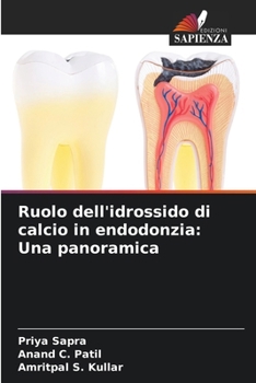 Paperback Ruolo dell'idrossido di calcio in endodonzia: Una panoramica [Italian] Book