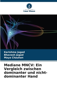 Paperback Mediane MNCV: Ein Vergleich zwischen dominanter und nicht-dominanter Hand [German] Book