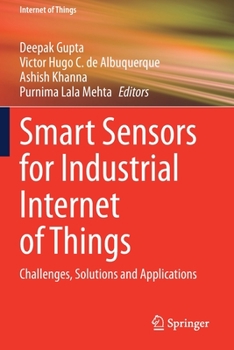 Paperback Smart Sensors for Industrial Internet of Things: Challenges, Solutions and Applications Book
