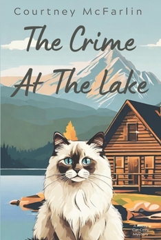 The Crime at the Lake: A Razzy Cat Cozy Mystery Series #3 - Book #3 of the A Razzy Cat Cozy Mystery