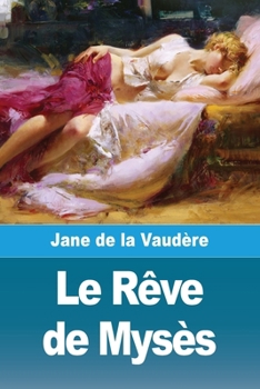 Paperback Le Rêve de Mysès [French] Book