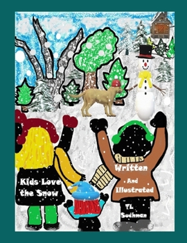 Paperback Kids Love the Snow Book