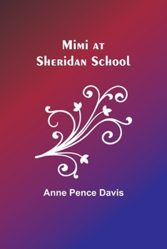 Mimi at Sheridan School - Book #2 of the Mimi Hammond