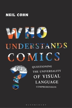 Hardcover Who Understands Comics?: Questioning the Universality of Visual Language Comprehension Book