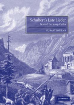 Hardcover Schubert's Late Lieder: Beyond the Song-Cycles Book