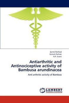Paperback Antiarthritic and Antinociceptive Activity of Bambusa Arundinacea Book