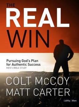 Paperback The Real Win - Member Book: Pursuing God's Plan for Authentic Success Book