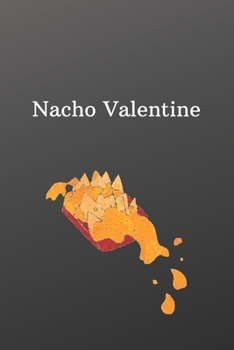 Paperback Nacho Valentine: Unique valentines day gifts for him-Sketchbook with Square Border Multiuse Drawing Sketching Doodles Notes Book