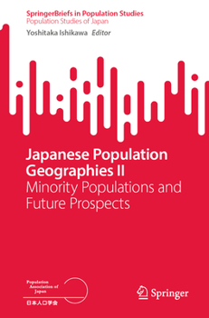 Paperback Japanese Population Geographies II: Minority Populations and Future Prospects Book