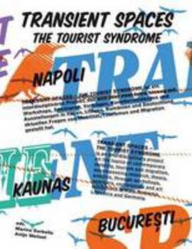 Paperback Transient Space: The Tourist Syndrome Book