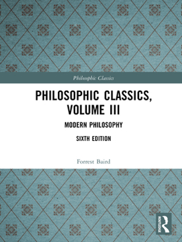 Hardcover Philosophic Classics, Volume III: Modern Philosophy Book