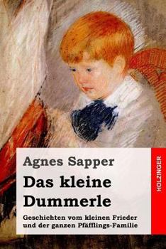 Paperback Das kleine Dummerle: Geschichten vom kleinen Frieder und der ganzen Pfäfflings-Familie [German] Book