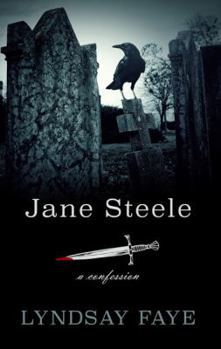 Hardcover Jane Steele: A Confession (Thorndike Press Large Print Reviewer's Choice) [Large Print] Book