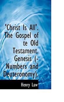 Hardcover 'Christ Is All'. The Gospel of te Old Testament. Genesis (-Numbers and Deuteronomy). Book