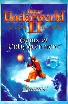Paperback Ultima Underworld II Labyrinth of Worlds Clue Book: Gems of Enlightenment Book