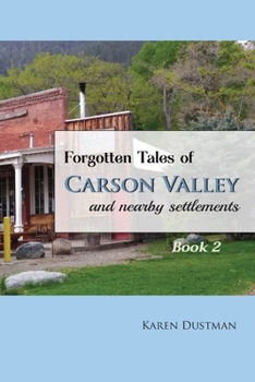 Paperback Forgotten Tales of Carson Valley and nearby settlements: Book 2 Book